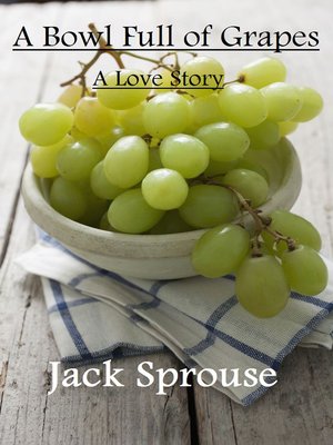 cover image of A Bowl Full of Grapes